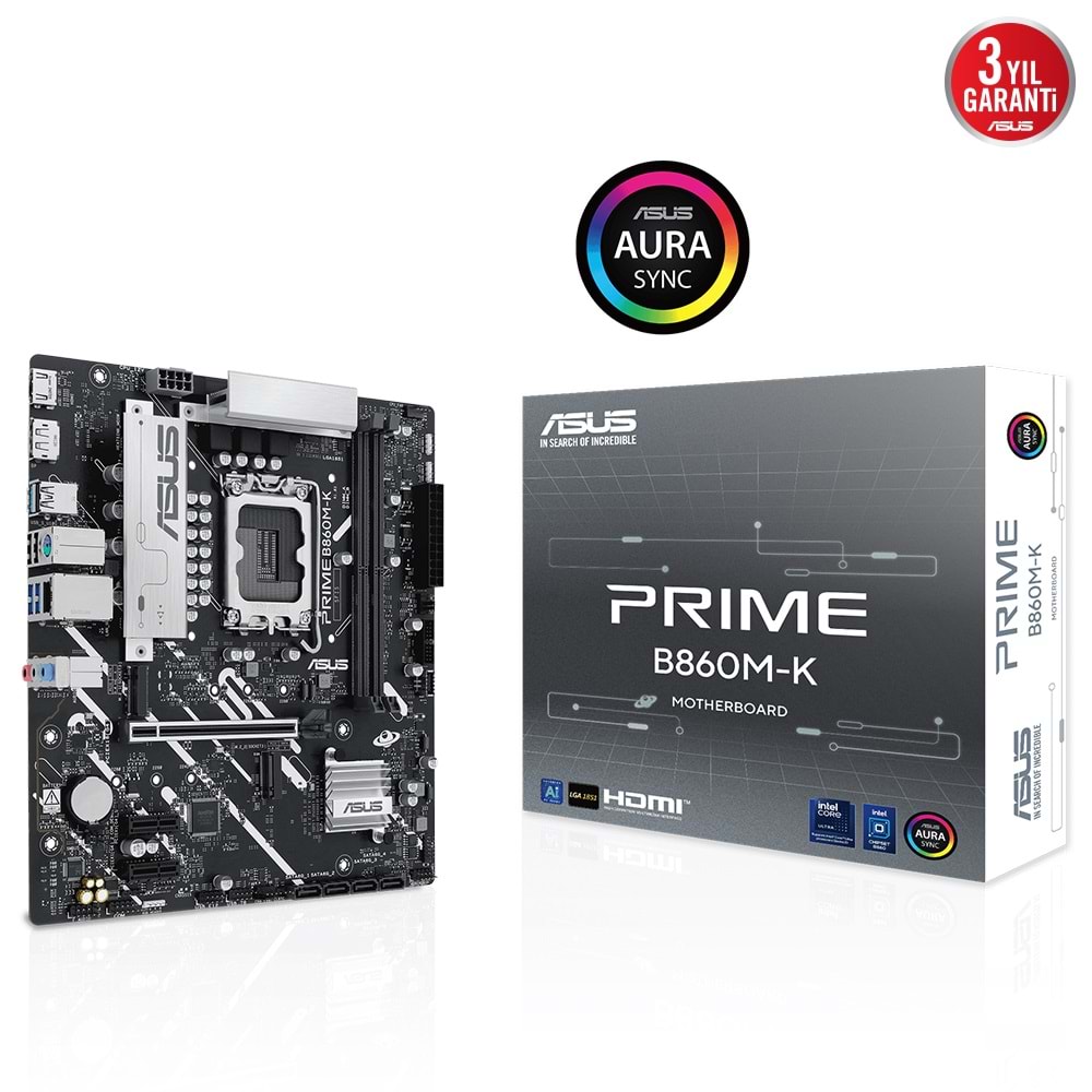 ASUS PRIME B860M-K B860 DDR5 (Vga Yok) GLan 2.5G mATX HD DP USB3 M2 1851p Anakart