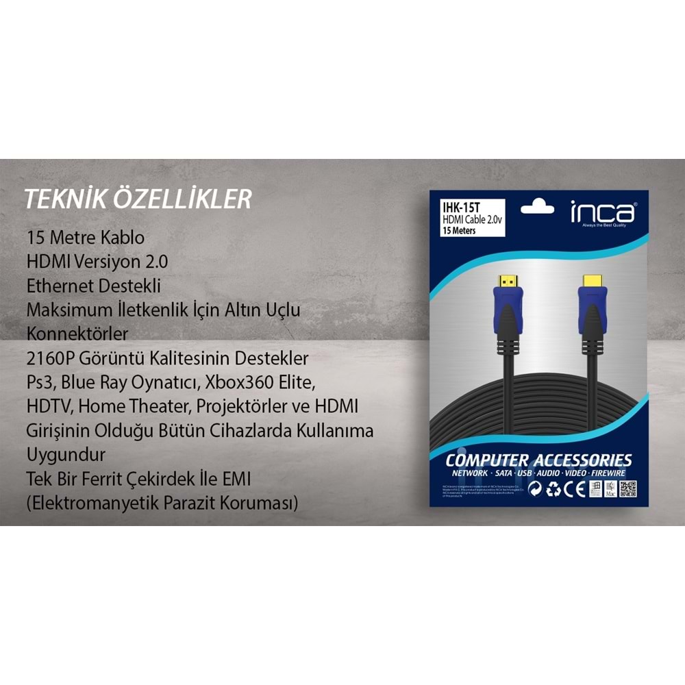 INCA IHK-15T 15 Mt 2.0V 4K& 2K & FULL HD HDMI Kablo