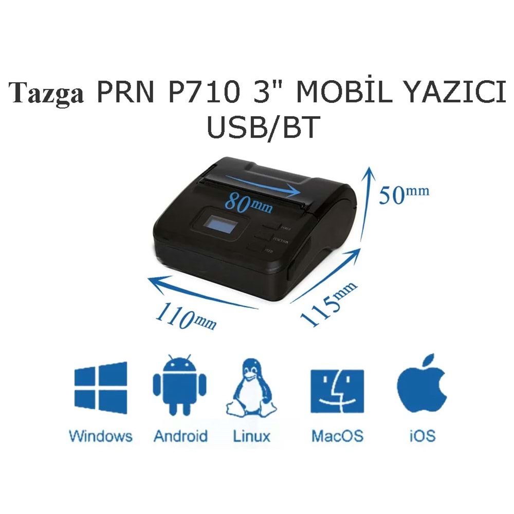 TAZGA PRN P710 MOBİL 80 MM YAZICI USB/BT / EKRANLI
